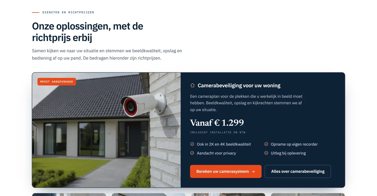 Diensten en richtprijzen op alarmspecialist.nl: camerabeveiliging voor de woning als uitgelichte dienst, met vanafprijs, kenmerken en de knop om het camerasysteem te berekenen